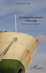 Télécharger le livre :  La migration toscane à Marseille