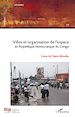 Télécharger le livre :  Villes et organisation de l'espace en République Démocratique du Congo