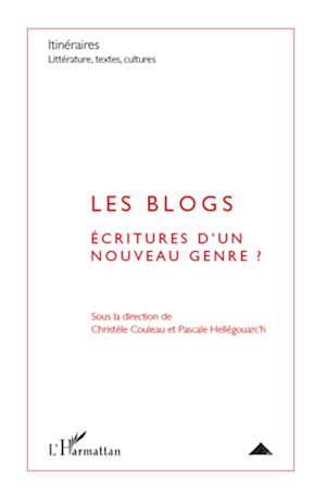Téléchargez le livre :  Les blogs : écritures d'un nouveau genre ?