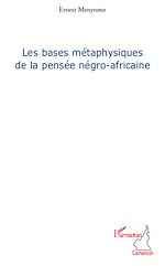 Download this eBook Les bases métaphysiques de la pensée négro-africaine