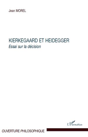 Téléchargez le livre :  Kierkegaard et Heidegger