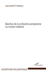 Download this eBook Bacchus de la civilisation pompéienne au monde médiéval