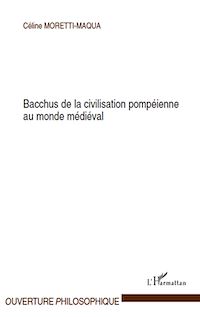 Télécharger le livre :  Bacchus de la civilisation pompéienne au monde médiéval