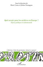 Télécharger le livre :  Quel avenir pour les archives en Europe ?