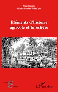 Télécharger le livre :  Eléments d'histoire agricole et forestière