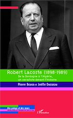 Télécharger le livre :  Robert Lacoste (1898-1989)
