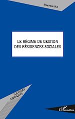 Download this eBook Le régime de gestion des résidences sociales