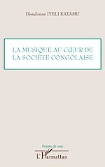 Télécharger le livre :  La musique au coeur de la société congolaise