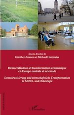 Télécharger le livre :  Démocratisation et transformation économique en Europe centrale et orientale