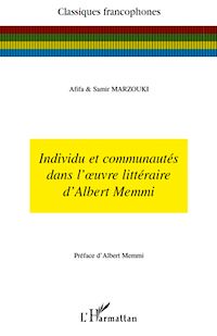 Télécharger le livre :  Individu et communautés dans l'oeuvre littéraire d'Albert Memmi