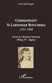 Télécharger le livre :  Commandant Si Lakhdhar Bouchema