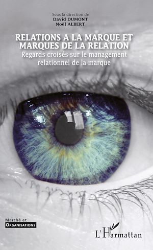Téléchargez le livre :  Relations à la marque et marques de la relation