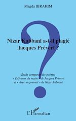 Télécharger le livre :  Nizar Kabbani a-t-il plagié Jacques Prévert ?
