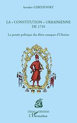 Télécharger le livre :  La &quot;constitution&quot; ukrainienne de 1710