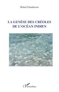 Télécharger le livre :  La genèse des créoles de l'Océan indien