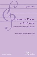 Télécharger le livre :  Le basson en France au XIXe siècle