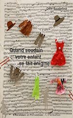 Download this eBook Quand soudain votre enfant se fait énigme