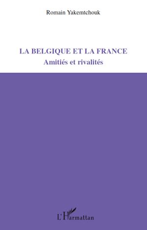 Téléchargez le livre :  La Belgique et la France