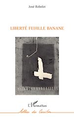 Télécharger le livre :  Liberté Feuille Banane