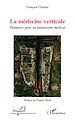 Télécharger le livre :  La médecine verticale
