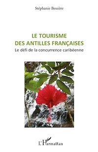 Télécharger le livre :  Le tourisme des Antilles françaises