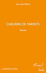 Télécharger le livre :  Chagrins de parents