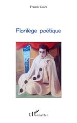 Télécharger le livre :  Florilège poétique