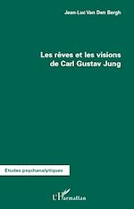 Télécharger le livre :  Les rêves et les visions de Carl Gustav Jung