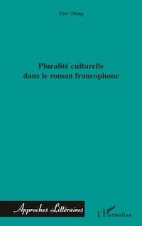 Télécharger le livre :  Pluralité culturelle dans le roman francophone