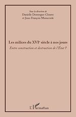 Télécharger le livre :  Les milices du XVIè siècle à nos jours