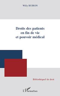 Télécharger le livre :  Droits des patients en fin de vie et pouvoir médical
