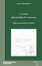 Télécharger le livre :  La tortue chez les bafia du Cameroun