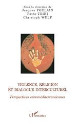 Télécharger le livre :  Violence, religion et dialogue interculturel