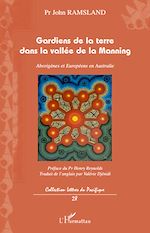 Télécharger le livre :  Gardiens de la terre dans la vallée de la Manning