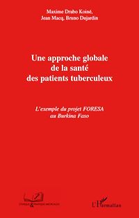 Télécharger le livre :  Une approche globale de la santé des patients tuberculeux