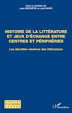 Télécharger le livre :  Histoire de la littérature et jeux d'échange entre centres et périphéries
