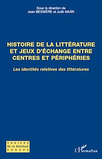 Télécharger le livre :  Histoire de la littérature et jeux d'échange entre centres et périphéries