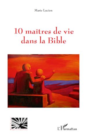 Téléchargez le livre :  10 maîtres de vie dans la Bible