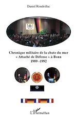 Télécharger le livre :  Chronique militaire de la chute du mur