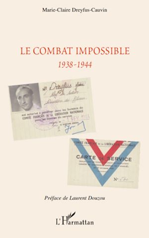 Téléchargez le livre :  Le combat impossible 1938-1944