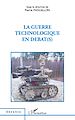 Télécharger le livre :  La guerre technologique en débat(s)