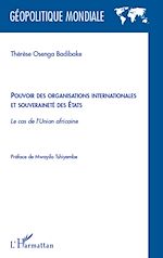 Télécharger le livre :  Pouvoir des organisations internationales et souveraineté des Etats