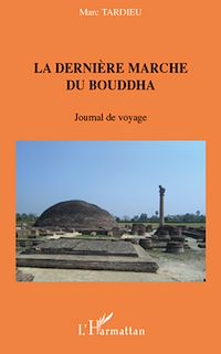Télécharger le livre :  La dernière marche du Bouddha
