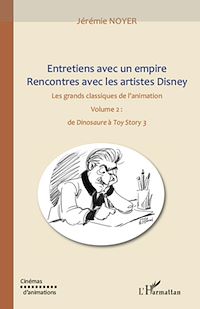 Télécharger le livre :  Entretiens avec un empire, rencontres avec les artistes Disney (volume II)
