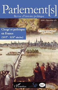 Télécharger le livre :  Clergé et politique en France (XVIe - XIXe siècles)