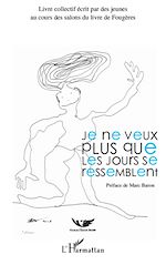 Télécharger le livre :  Je ne veux plus que les jours se ressemblent