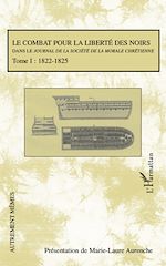Télécharger le livre :  Le combat pour la liberté des noirs dans le Journal de la Société de la Morale Chrétienne
