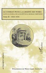 Télécharger le livre :  Le combat pour la liberté des noirs dans le Journal de la Société de la Morale Chrétienne