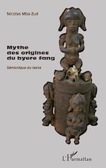 Télécharger le livre :  Mythe des origines du byere fang