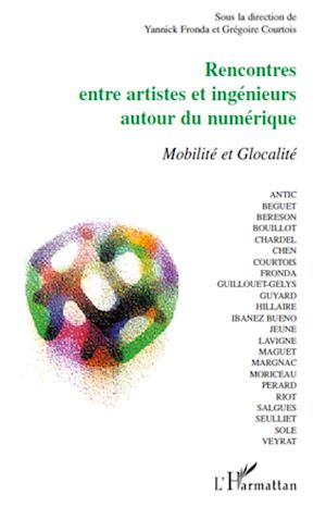 Téléchargez le livre :  Rencontres entre artistes et ingénieurs autour du numérique